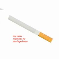 David Pointon - One More Cigarette