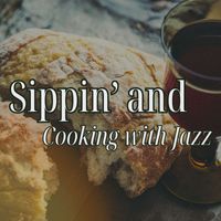 Various Artists - Sippin' and Cooking with Jazz