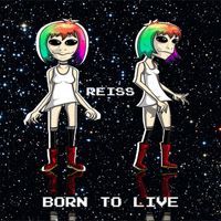 Reiss - Born to Live
