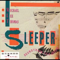 Michael Lee Thomas - Sleeper: Soundtrack to a Dream