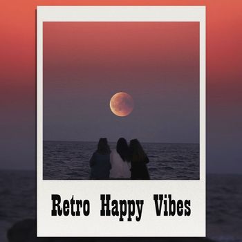 Various Artists - Retro Happy Vibes