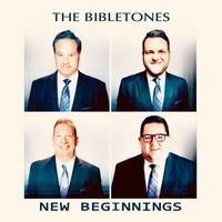 The Bibletones - New Beginnings