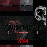 Vega - swimmesis: a takeover tape (Explicit)