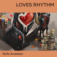 KEFA ANDALAN - Loves Rhythm