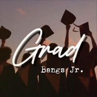 Bangs Jr. - Grad