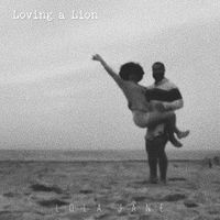 Lola Jane - Loving a Lion