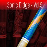 Ash Dargan - Sonic Didge, Vol. 5