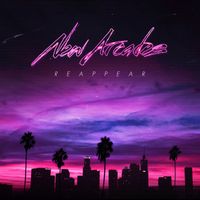 New Arcades - Reappear