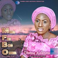 Divine Adetutu - Mura Fun Bibo Oluwa