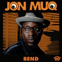 Jon Muq - Bend