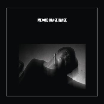 Mekong - Danse Danse