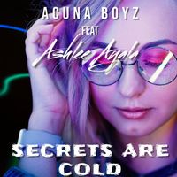 Acuna Boyz - Secrets are Cold