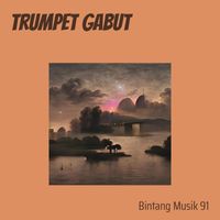 Bintang Musik 91 - Trumpet Gabut