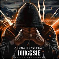 Acuna Boyz - Bristol Undercover