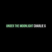 Charlie G - Under the Moonlight