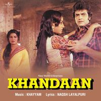 Khayyam - Khandaan (Original Motion Picture Soundtrack)