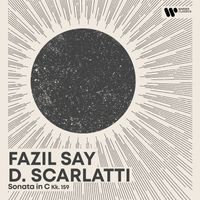 Fazil Say - Morning Piano - Scarlatti: Keyboard Sonata, Kk. 159