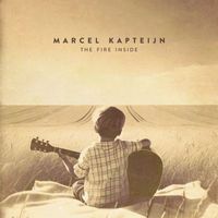 Marcel Kapteijn - The Fire Inside