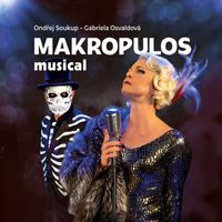 Ondrej Soukup/Gabriela Osvaldová - Makropulos musical