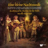 Sir Neville Marriner - Eine kleine Nachtmusik. Toy Symphony, Handel's Largo, Jesu, Joy of Man's Desiring, Dance of the Blessed Spirits, Entr'acte from Rosamunde...