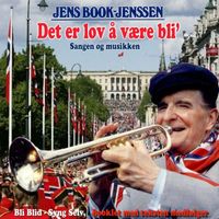 Jens Book-Jenssen - Det er lov å være bli'