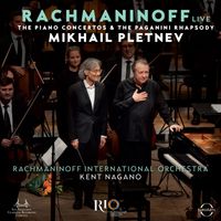 Rachmaninoff International Orchestra, Mikhail Pletnev & Kent Nagano - Rachmaninoff Live – The Piano Concertos & The Paganini Rhapsody (Live)