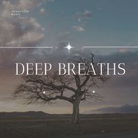 Infraction Music - Deep Breaths