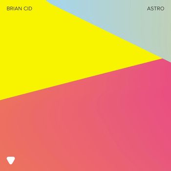 Brian Cid - Astro (Extended Mix)