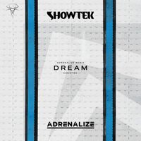 Showtek - Dream (Adrenalize Remix)