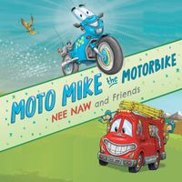 Deano Yipadee, Mr Yipadee - Moto Mike the Motor Bike - Nee Naw and Friends