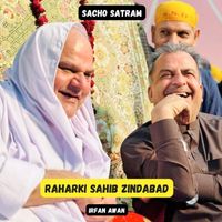 Sacho Satram, Irfan Awan - Raharki Sahib Zindabad