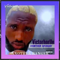 Victor horlly - ANOTHER BANGER