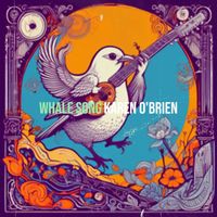 Karen O'Brien - Whale Song