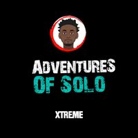 Xtreme - Adventures of Solo (Original Adventures of Solo Soundtrack)