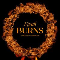 Carlos Se (feat. Super Jem) - Fiyah Burn