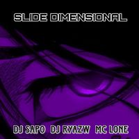 DJ SAPO, dj ryazw and MC LONE - Slide Dimensional (Explicit)