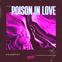 Sharapov - Poison in Love
