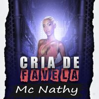 Marcio Tattoo and Mc Nathy - Cria de Favela (Remix [Explicit])