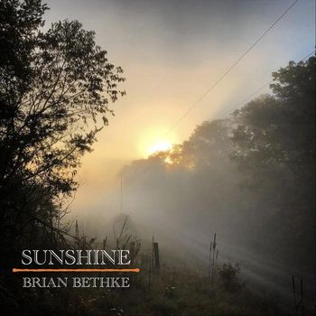 Brian Bethke - Sunshine