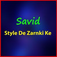 Savid - Style De Zarnki Ke