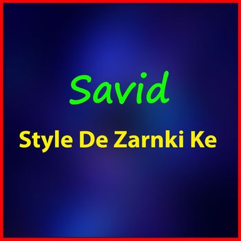 Savid - Style De Zarnki Ke