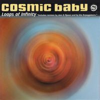 Cosmic Baby - Loops of Infinity