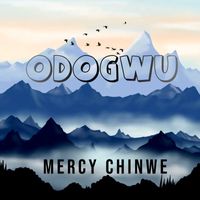 Mercy Chinwe - Odogwu