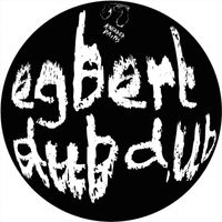 Egbert - Dub Dub