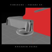 Timekube - Freaks EP