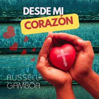 Russell Gamboa & Unzion - Desde Mi Corazón