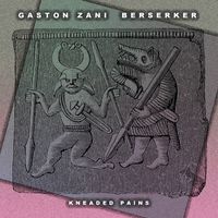 Gaston Zani - Berserker