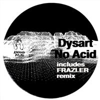 Dysart - No Acid