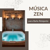 Dias Felices Maestro - Música Zen para Baño Relajante - Agua y Serenidad