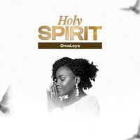 Omoleye - Holy Spirit
